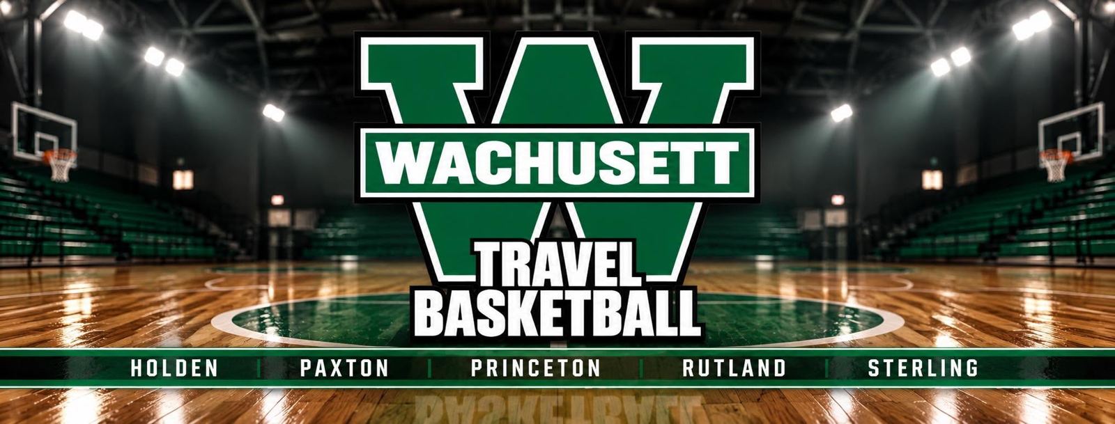 Wachusett Travel Basketball. Holden, Paxton, Princeton, Rutland, Sterling.